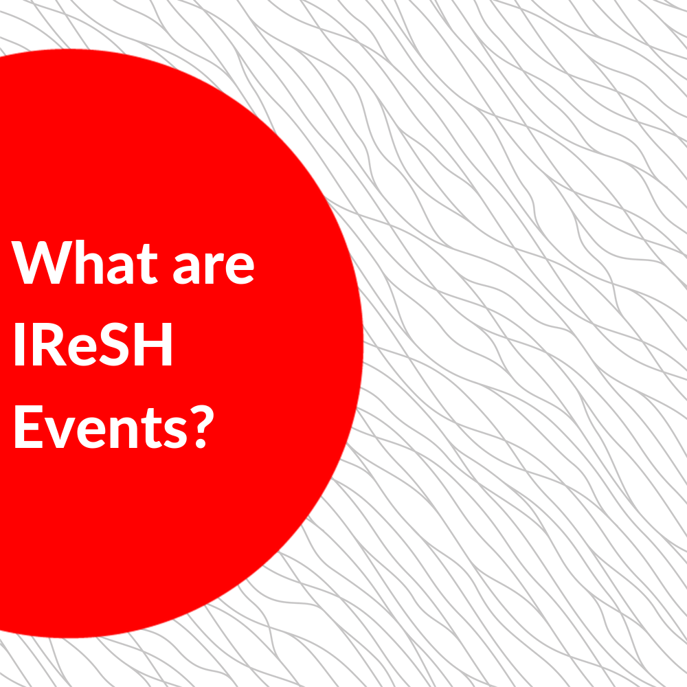 What are IReSH Events?