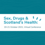 Conference logo white background with teal text reading: Sex, Drugs & Scotland's Health: 19-21 October 2021, Virtual Conference