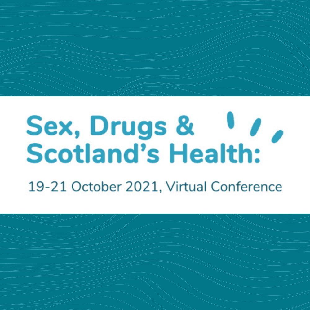 Save the Date! 19-21 October: Sex, Drugs & Scotland’s Health