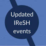 Updated IReSH events